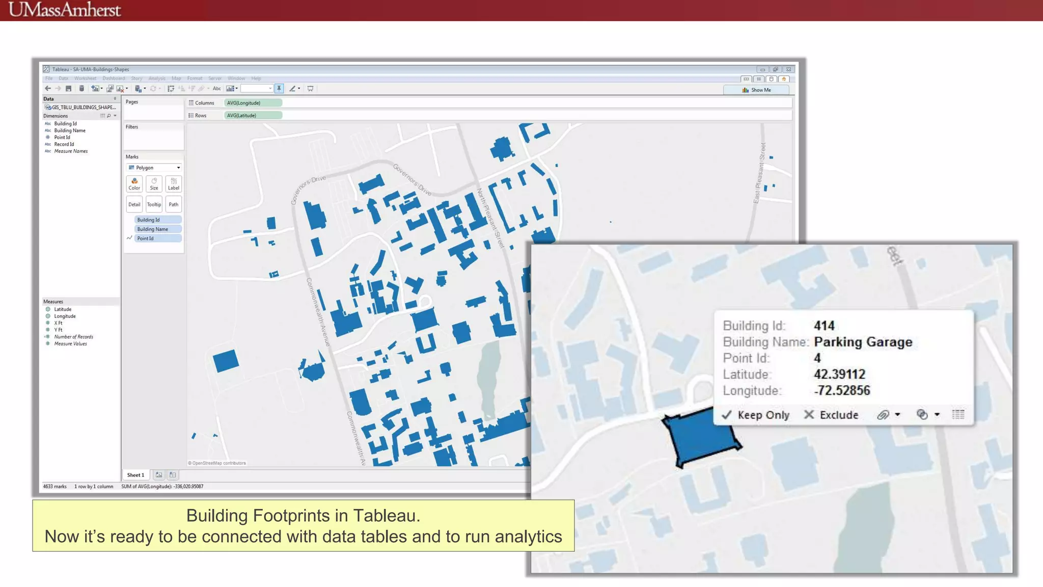 Building Footprints in Tableau.
Now it’s ready to be connected with data tables and to run analytics
 