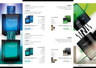 LUXURY COLLECTION 27
Produkty FM GROUP
są oryginalnymi produktami FM GROUP World26
FM 160
Łagodny aromat liści pomidora, czarnej porzeczki
i wodnych kwiatów.
Zamów jeszcze: żel pod prysznic (160e), antyperspirant w kulce (160t)
FM 169
Relaksujący aromat sycylijskiej mandarynki
i korzennych przypraw.
Zamów jeszcze: woda po goleniu (s169)
FM 151
Wyrafinowany aromat piżma, bursztynu, rozmarynu
i afrykańskiego geranium.
FM 152
Starannie dobrana kompozycja, harmonijnie
łącząca nuty korzenne z białym pieprzem.
552,00 PLN/1 l
55,20PLN
WODA PERFUMOWANA 100 ml
zaperfumowanie 16%
Nuty zapachowe:
FM 151:
Nuty głowy:
cytryna, bergamotka, imbir
Nuty serca:
drzewo cedrowe, bursztyn
Nuty bazy:
afrykańskie geranium,piżmo
FM 152:
Nuty głowy:
bergamotka
Nuty serca:
pieprz, kadzidło,
skóra, tytoń
Nuty bazy:
cedr
552,00 PLN/1 l
55,20PLN
WODA PERFUMOWANA 100 ml
zaperfumowanie 16%
Nuty zapachowe:
FM 160:
Nuty głowy:
liście pomidora,
czarna porzeczka,
kwiaty wodne
Nuty serca:
czarny pieprz, róża
Nuty bazy:
paczula
FM 169:
Nuty głowy:
sycylijska mandarynka
Nuty serca:
rozmaryn, palisander,
pieprz syczuański
Nuty bazy:
kadzidło,dębowymech
FM 328
Elegancja i wdzięk zespolone w unikalnym
zestawieniu aromatów kardamonu, kopru
włoskiego, lawendy, paczuli i wanilii.
FM 326
Uwodzicielski miks zapachu liści brzozy,
afrykańskiego fiołka, kardamonu
i zmysłowego piżma.
Nuty zapachowe:
Nuty głowy:
liście brzozy
Nuty serca:
kardamon,
afrykański fiołek
Nuty bazy:
nutydrzewne,piżmo
Nuty zapachowe:
Nuty głowy:
pieprz
Nuty serca:
lawenda, kardamon,
koper włoski
Nuty bazy:
paczula,wanilia
552,00 PLN/1 l
55,20PLN
WODA PERFUMOWANA 100 ml
zaperfumowanie 16%
552,00 PLN/1 l
55,20PLN
WODA PERFUMOWANA 100 ml
zaperfumowanie 16%
 