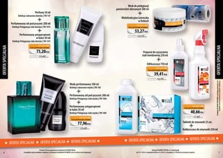 Wosk do pielęgnacji
powierzchni skórzanych 300 ml

Perfumy 50 ml

Kolekcja Luksusowa damska | FM 147

Wielofunkcyjna ściereczka
w listkach

Perfumowany żel pod prysznic 200 ml

Kod zestawu: z584

Kolekcja Pielęgnacja ciała damska | FM 147e

Cena promocyjna zestawu

53,27 PLN

Perfumowany antyperspirant
w kulce 50 ml

Cena produktów
bez prom ocji

60,70 PLN

OFERTA SPECJALNA

Kod zestawu: z567

Cena promocyjna zestawu

75,20 PLN

Cena produktów
bez promocji

Preparat do czyszczenia
stali nierdzewnej 250 ml

89,00 PLN

Odtłuszczacz 750 ml
Kod zestawu: z587

Cena promocyjna zestawu

39,41 PLN

Cena produktów
b ez p romocji

46,70 PLN

Woda perfumowana 100 ml

Kolekcja Luksusowa męska | FM 160

Perfumowany żel pod prysznic 200 ml
Kolekcja Pielęgnacja ciała męska | FM 160e

Perfumowany antyperspirant
w kulce 50 ml

Kod zestawu: z588

Cena promocyjna zestawu

40,66 PLN

Kolekcja Pielęgnacja ciała męska | FM 160t

Cena produktów
b ez p romocji

Kod zestawu: z570

Cena promocyjna zestawu

Tabletki do zmywarki 25 szt.

77,96 PLN

Cena produktów
bez prom oc j i

(
6

OFERTA SPECJALNA

(

89,00 PLN

OFERTA SPECJALNA ( OFERTA SPECJALNA (

Produkty FM są oryginalnymi produktami FM GROUP World.
Szczegółowe opisy produktów znajdziesz w katalogach produktów FM GROUP oraz na stronie www.fmgroup.pl.

47,80 PLN

Produkty FM GROUP FOR HOME w katalogu promocji nr 14
dostępne są bez atomizerów, pompek i rozpylaczy.

OFERTA SPECJALNA

Kolekcja Pielęgnacja ciała damska | FM 147t

Nabłyszczacz do zmywarki 250 ml
(

OFERTA SPECJALNA ( OFERTA SPECJALNA ( OFERTA SPECJALNA (
Katalog FM GROUP SPECIAL nr 14 obowiązuje
od 13.11.2013 r. od godziny 8:00 do 23.12.2013 r. do godziny 21:59 lub do wyczerpania zapasów.

7

 