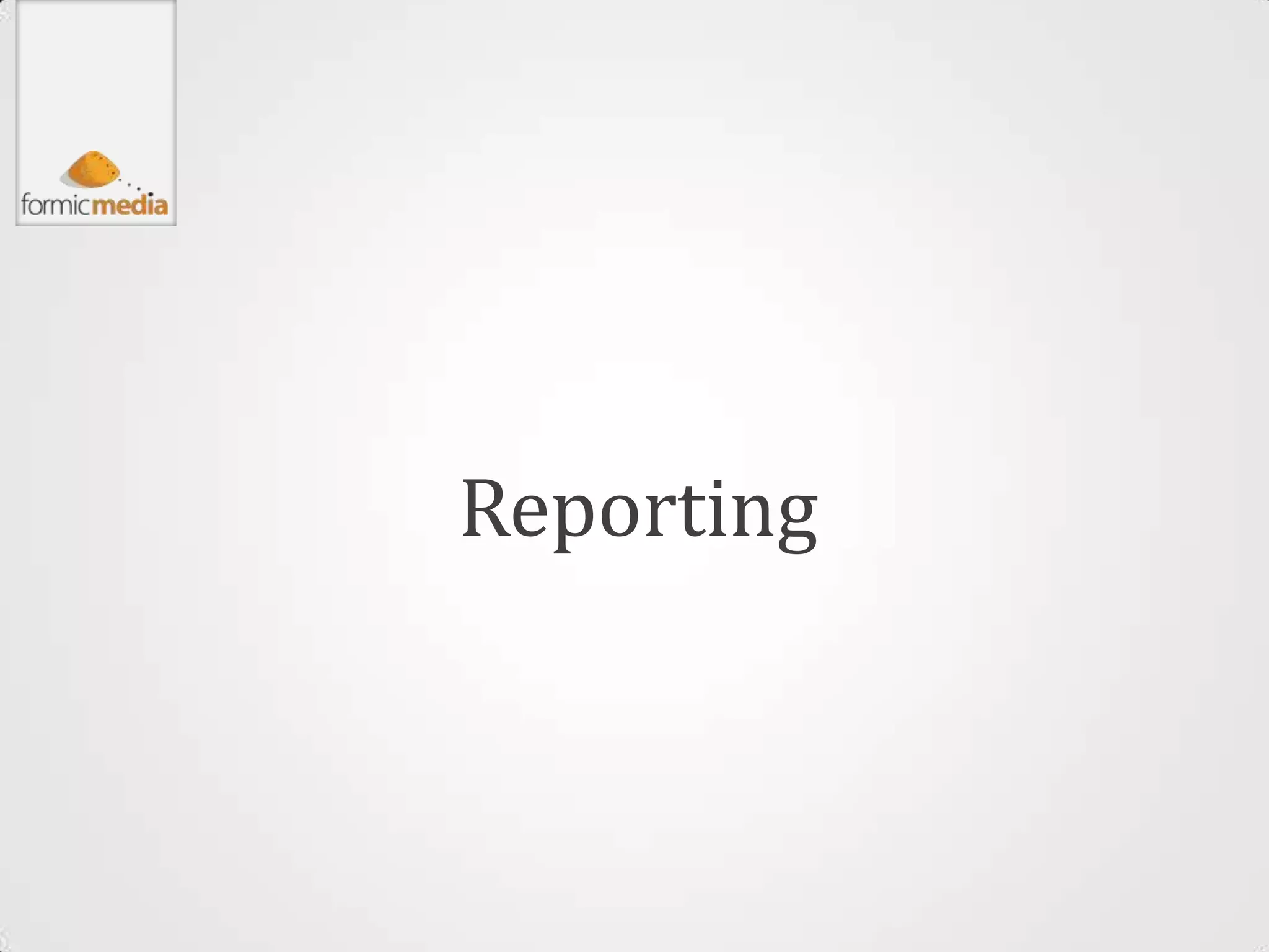 Reporting
 
