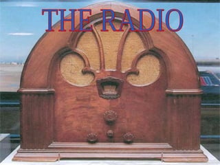 THE RADIO 