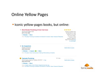 Online Yellow Pages

 Iconic yellow-pages books, but online:
 
