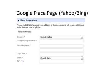 Google Place Page (Yahoo/Bing)
 