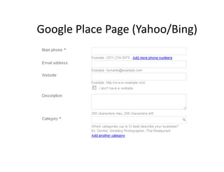 Google Place Page (Yahoo/Bing)
 