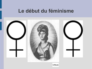 Le début du féminisme 