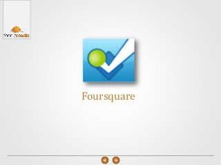 Foursquare
 