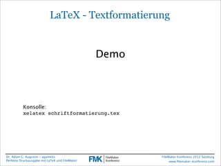 FileMaker Konferenz2010

                            LaTeX - Textformatierung


                                          ...