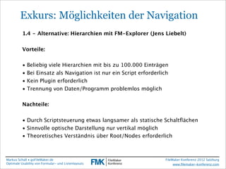 FileMaker Konferenz2010

         Exkurs: Möglichkeiten der Navigation
           1.4 - Alternative: Hierarchien mit FM-Ex...