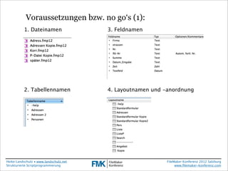 FMK2012: Strukturierte Scriptprogrammierung und neue Befehle und Scriptbefehle im FileMaker Pro 12 von Heike Landschulz
