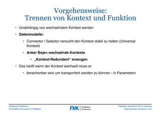 FMK2015: FrameWork Konzepte in FileMaker Pro by Wolfgang Wunderlich Slide 10