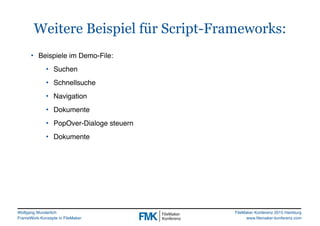 FMK2015: FrameWork Konzepte in FileMaker Pro by Wolfgang Wunderlich Slide 22