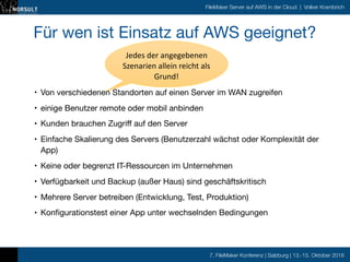 7. FileMaker Konferenz | Salzburg | 13.-15. Oktober 2016
FileMaker Server auf AWS in der Cloud | Volker Krambrich
Für wen ...