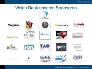 8. FileMaker Konferenz | Salzburg | 12.-14. Oktober 2017
Vortrag und Sprecher
Vielen Dank unseren Sponsoren
 