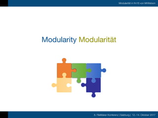 FMK2017 - Modularity in FileMaker 16 by Russell Watson Slide 4