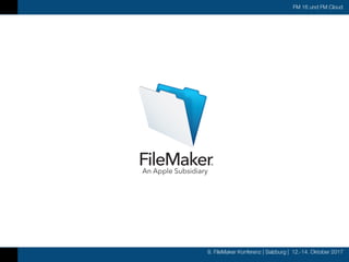 FMK2017 - Was ist neu in FileMaker 16 by Michael Valentin Slide 37