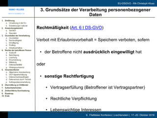 9. FileMaker Konferenz | Liechtenstein | 17.-20. Oktober 2018
EU-DSGVO - RA Christoph Kluss
Rechtmäßigkeit (Art. 6 I DS-GV...