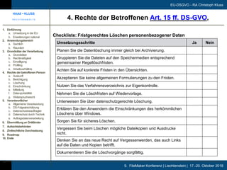 9. FileMaker Konferenz | Liechtenstein | 17.-20. Oktober 2018
EU-DSGVO - RA Christoph Kluss
Checkliste: Fristgerechtes Lös...