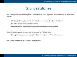 9. FileMaker Konferenz | Liechtenstein | 17.-20. Oktober 2018
Portalfilterung- und Sortierung / Gerhard Schwingenschlögl
G...