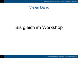 10. FileMaker Konferenz | Hamburg | 16.-19. Oktober 2019
FileMaker Data API mit Node.js nutzen | Dr. Adam G. Augustin
Viel...