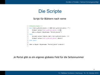 10. FileMaker Konferenz | Hamburg | 16.-19. Oktober 2019
Scrollen in Portalen / Gerhard Schwingenschlögl
Die Scripte
Scrip...