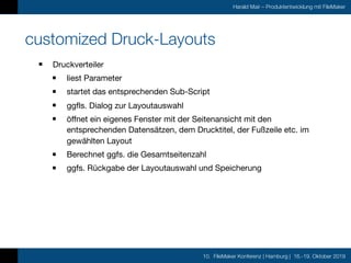 10. FileMaker Konferenz | Hamburg | 16.-19. Oktober 2019
Harald Mair – Produktentwicklung mit FileMaker
customized Druck-L...