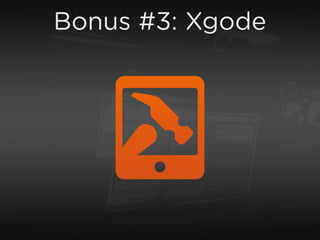 Bonus #3: Xgode
 