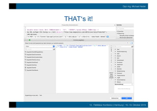 10. FileMaker Konferenz | Hamburg | 16.-19. Oktober 2019
Dipl.-Ing. Michael Heider
THAT‘s it!
 