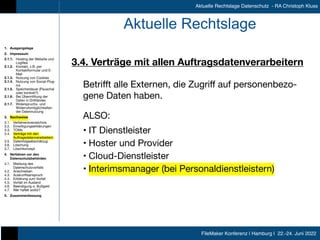 FileMaker Konferenz | Hamburg | 22.-24. Juni 2022
Aktuelle Rechtslage Datenschutz - RA Christoph Kluss
Aktuelle Rechtslage...