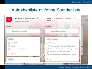 FileMaker Konferenz | Hamburg | 22.-24. Juni 2022
Dokumentation – Thomas Hirt
Aufgabenliste mit/ohne Stundenliste
 