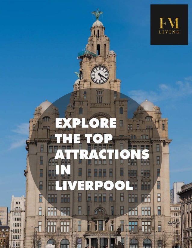Explore the top attractions in Liverpool
