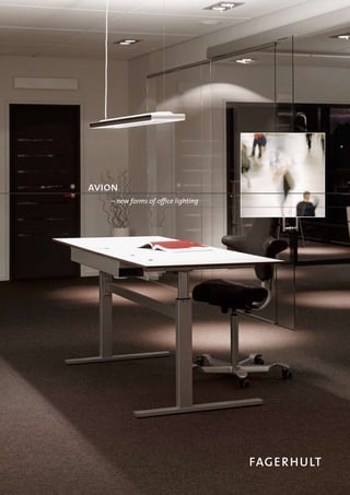 avion
– new forms of office lighting
 