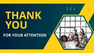 THANK
YOU
FOR YOUR ATTENTION
 