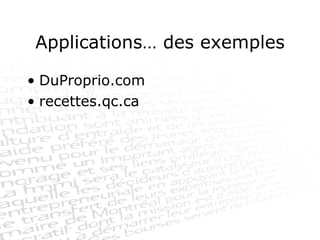 Applications… des exemples DuProprio.com recettes.qc.ca 