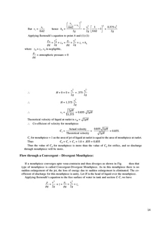 14
Flow through a Convergent – Divergent Mouthpiece:
 