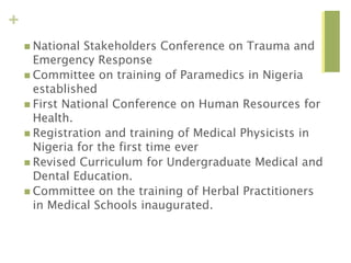 +
 National Stakeholders Conference on Trauma and
Emergency Response
 Committee on training of Paramedics in Nigeria
est...