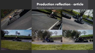 Production reflection - article
Here are the 11 images that I corrected:
 