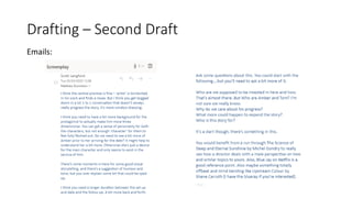 Drafting – Second Draft
Emails:
 
