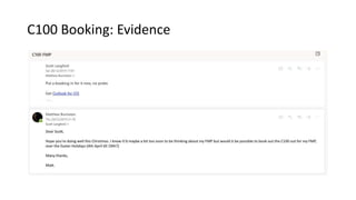 C100 Booking: Evidence
 