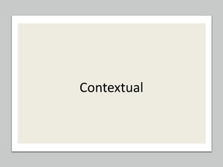 Contextual
 