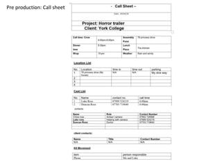 Pre production: Call sheet
 