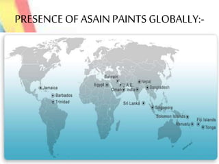 PRESENCE OF ASAIN PAINTS GLOBALLY:-
 