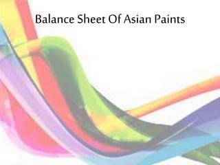 Balance Sheet Of Asian Paints
 