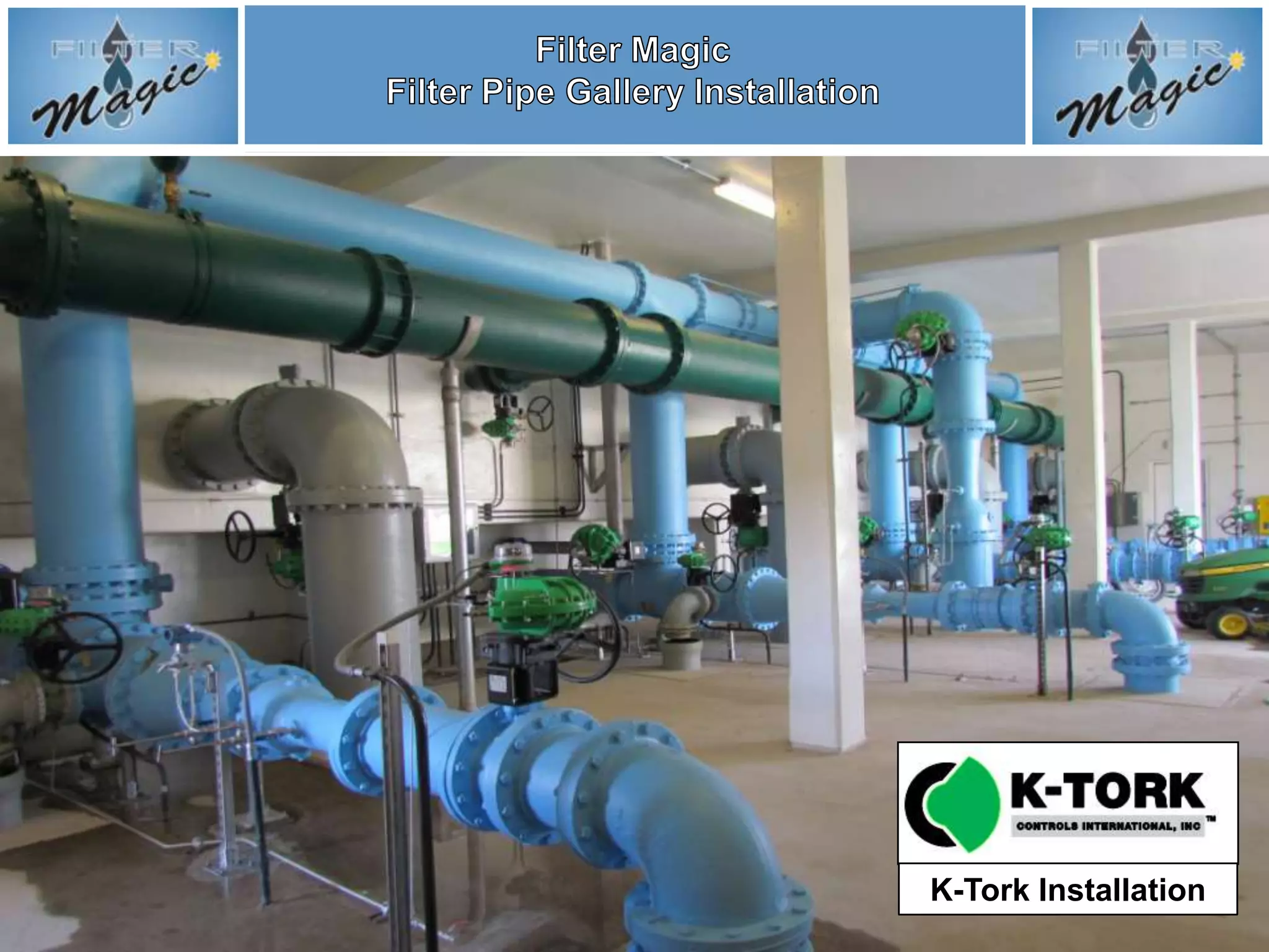 K-Tork Installation
 