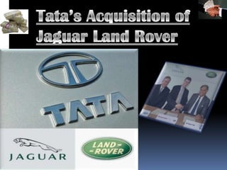 Tata’s Acquisition of Jaguar Land Rover 