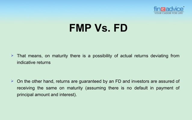 Fixed Maturity Plans and Fixed Deposits | PPT