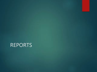 REPORTS
 