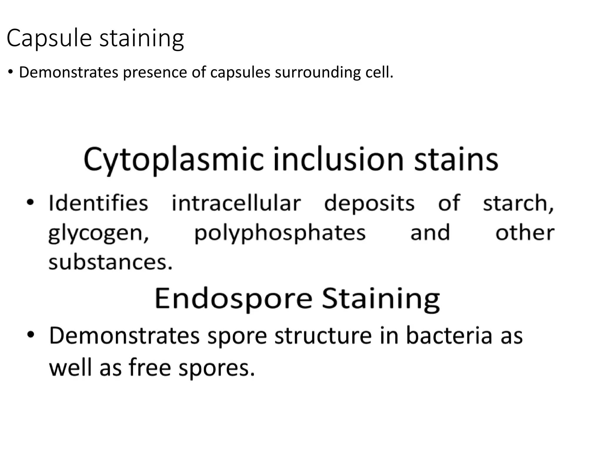 Capsule staining
• Demonstrates presence of capsules surrounding cell.
 