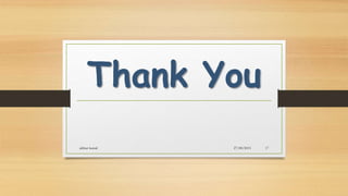 Thank You
27/08/2015akhtar kamal 17
 