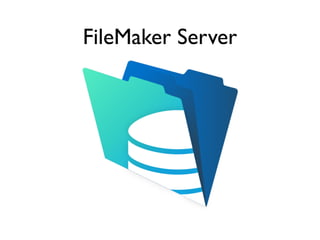 FileMaker Server
 