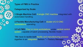 Flexible Manufacturing System (FMS) in Penang (E&E) INDUSTRY | PPTX